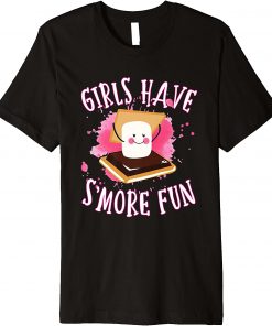 Funny Smores Camping Girls Have Smore Fun Camper Glamping Premium T-Shirt