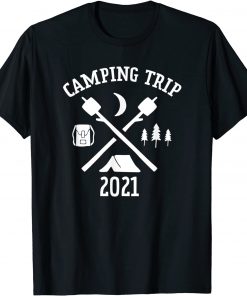 Camping Trip 2021 for Family Groups Matching Camping T-Shirt