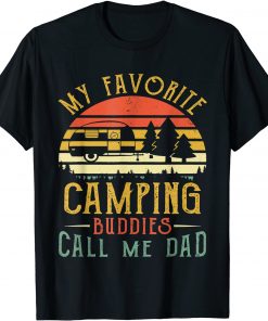 My Favorite Camping Buddies Call Me Dad Vintage Fathers Day T-Shirt