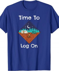 Funny Camping Retro Time To Log On Camping T-Shirt