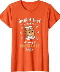 Just A Girl Who Loves Chocolate Milk T-Shirt